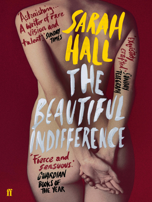 Title details for The Beautiful Indifference by Sarah Hall - Available